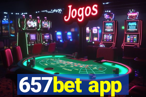 657bet app